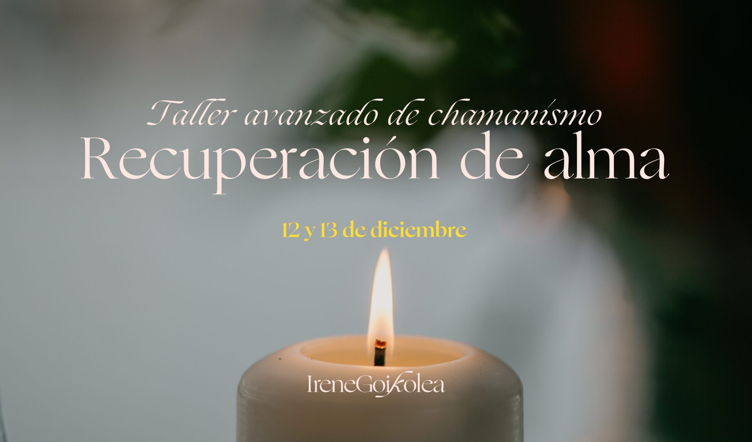 Recuperación alma taller chamanismo avanzado