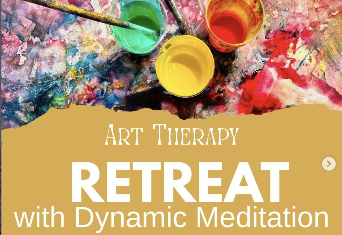 Art therapy & Dynamic Meditation Retreat